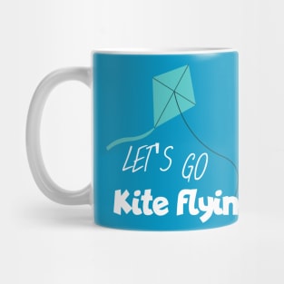 Let's got kite flying Mug